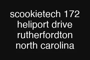 scookietech 172 heliport drive rutherfordton north carolina